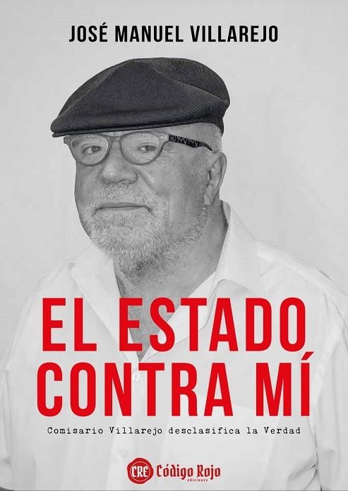 ESTADO CONTRA MÍ, EL | 9788409663644 | VILLAREJO PÉREZ, JOSE MANUEL | Llibreria La Gralla | Llibreria online de Granollers