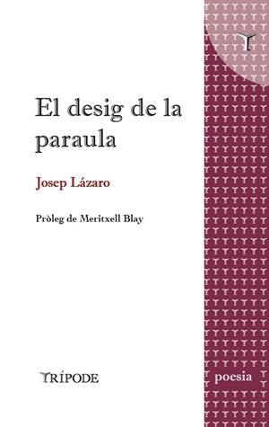 DESIG DE LA PARAULA, EL | 9788412920833 | LÁZARO, JOSEP | Llibreria La Gralla | Llibreria online de Granollers