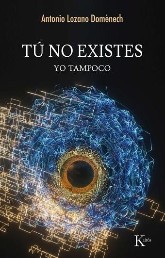 TÚ NO EXISTES | 9788411213417 | LOZANO DOMÈNECH, ANTONIO | Llibreria La Gralla | Librería online de Granollers
