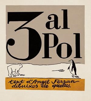 3 AL POL | 9788412863192 | FERRAN, ÀNGEL | Llibreria La Gralla | Llibreria online de Granollers