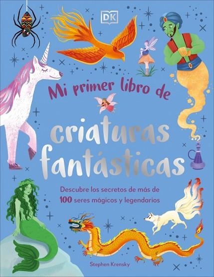 MI PRIMER LIBRO DE CRIATURAS FANTÁSTICAS | 9780241736869 | KRENSKY, STEPHEN | Llibreria La Gralla | Librería online de Granollers