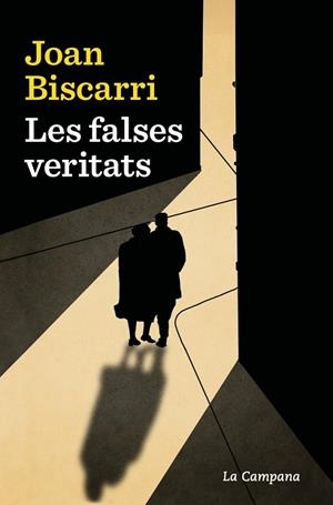 FALSES VERITATS, LES | 9788419836304 | BISCARRI, JOAN | Llibreria La Gralla | Llibreria online de Granollers