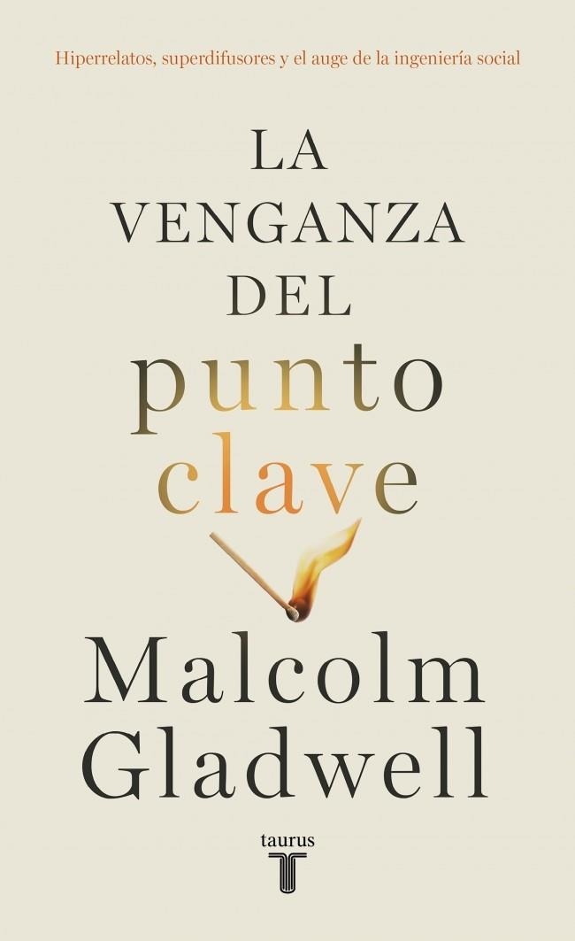 VENGANZA DEL PUNTO CLAVE, LA | 9788430627684 | GLADWELL, MALCOLM | Llibreria La Gralla | Librería online de Granollers