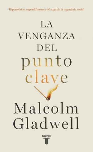 VENGANZA DEL PUNTO CLAVE, LA | 9788430627684 | GLADWELL, MALCOLM | Llibreria La Gralla | Llibreria online de Granollers