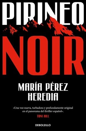 PIRINEO NOIR | 9788466374460 | PÉREZ HEREDIA, MARÍA | Llibreria La Gralla | Librería online de Granollers