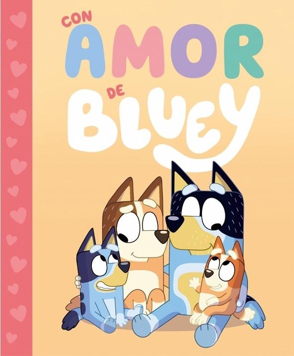 CON AMOR DE BLUEY BLUEY. UN CUENTO - | 9788448869991 | BLUEY | Llibreria La Gralla | Librería online de Granollers