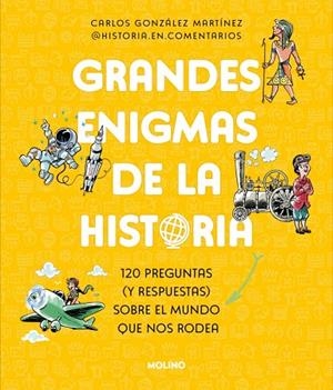 GRANDES ENIGMAS DE LA HISTORIA (COLECCIÓN GRANDES ENIGMAS) | 9788427246928 | GONZÁLEZ MARTÍNEZ, CARLOS | Llibreria La Gralla | Librería online de Granollers