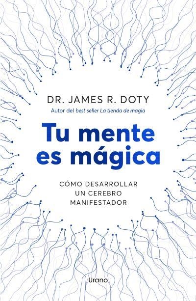 TU MENTE ES MÁGICA | 9788418714757 | DOTY, JAMES | Llibreria La Gralla | Llibreria online de Granollers