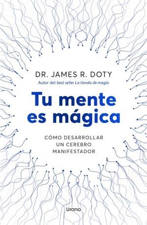 TU MENTE ES MÁGICA | 9788418714757 | DOTY, JAMES | Llibreria La Gralla | Llibreria online de Granollers