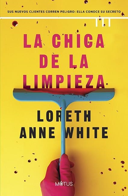 CHICA DE LA LIMPIEZA, LA | 9788419767653 | WHITE, LORETH ANNE | Llibreria La Gralla | Librería online de Granollers