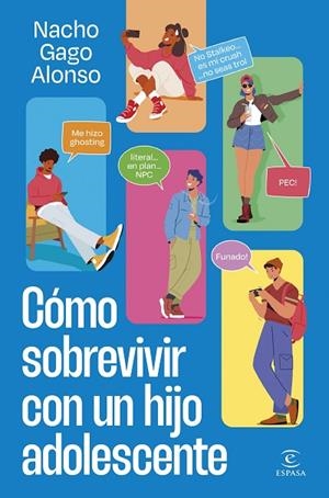 CÓMO SOBREVIVIR CON UN HIJO ADOLESCENTE | 9788467075915 | GAGO, NACHO | Llibreria La Gralla | Llibreria online de Granollers