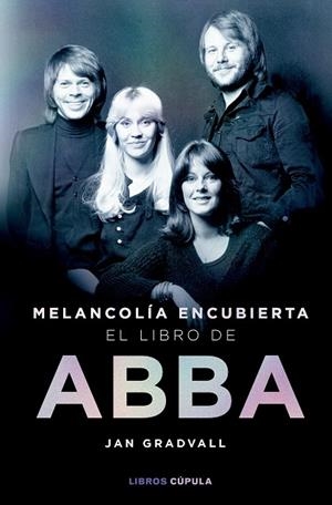 MELANCOLÍA ENCUBIERTA: EL LIBRO DE ABBA | 9788448042349 | GRADVALL, JAN | Llibreria La Gralla | Librería online de Granollers