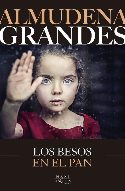 BESOS EN EL PAN, LOS (BOLSILLO) | 9788411075640 | GRANDES, ALMUDENA | Llibreria La Gralla | Librería online de Granollers
