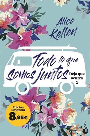 TODO LO QUE SOMOS JUNTOS (BOLSILLO - DEJA QUE OCURRA, 2) | 9788408298632 | KELLEN, ALICE | Llibreria La Gralla | Librería online de Granollers