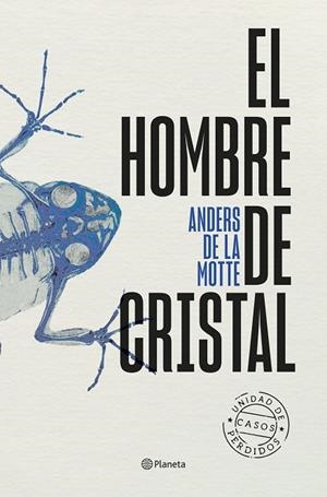HOMBRE DE CRISTAL, EL | 9788408298816 | MOTTE, ANDERS DE LA | Llibreria La Gralla | Librería online de Granollers
