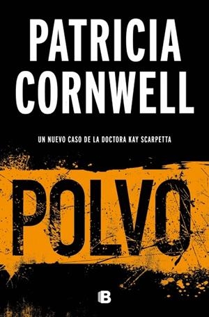 POLVO (DOCTORA KAY SCARPETTA 21) | 9788466681667 | CORNWELL, PATRICIA | Llibreria La Gralla | Llibreria online de Granollers