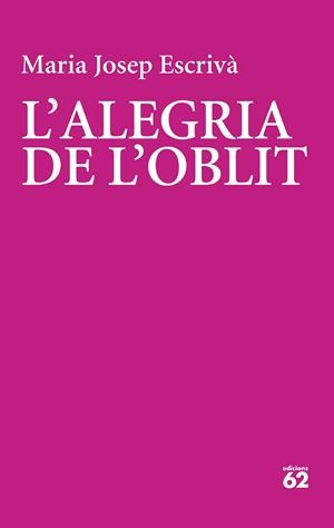 ALEGRIA DE L'OBLIT, L' | 9788429782356 | ESCRIVÀ VIDAL, MARIA JOPEP | Llibreria La Gralla | Librería online de Granollers