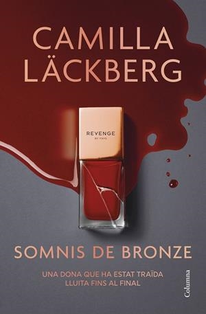 SOMNIS DE BRONZE | 9788466433020 | LÄCKBERG, CAMILLA | Llibreria La Gralla | Librería online de Granollers