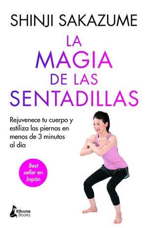 MAGIA DE LAS SENTADILLAS, LA | 9788410164260 | SAKAZUME, SHINJI | Llibreria La Gralla | Llibreria online de Granollers