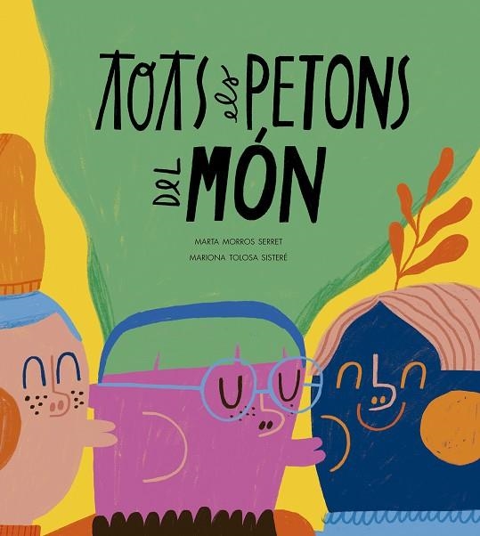 TOTS ELS PETONS DEL MÓN | 9788410406575 | MORROS, MARTA | Llibreria La Gralla | Librería online de Granollers