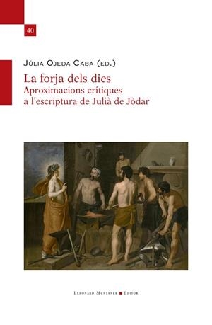 FORJA DELS DIES, LA | 9788410377196 | OJEDA CABA, JULIA | Llibreria La Gralla | Llibreria online de Granollers