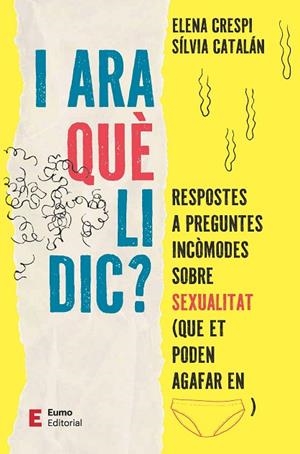 I ARA QUÈ LI DIC? | 9788497668613 | CRESPI, ELENA ;  CATALÁN, SÍLVIA | Llibreria La Gralla | Llibreria online de Granollers