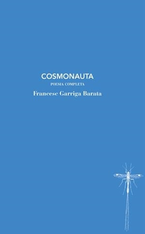 COSMONAUTA | 9788412969443 | GARRIGA BARATA, FRANCESC | Llibreria La Gralla | Llibreria online de Granollers
