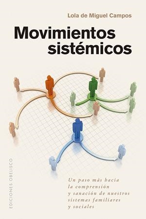 MOVIMIENTOS SISTÉMICOS | 9788411722216 | DE MIGUEL CAMPOS, LOLA | Llibreria La Gralla | Librería online de Granollers