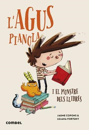 AGUS PIANOLA I EL MONSTRE DELS LLIBRES, L' | 9788411581950 | COPONS RAMON, JAUME | Llibreria La Gralla | Llibreria online de Granollers