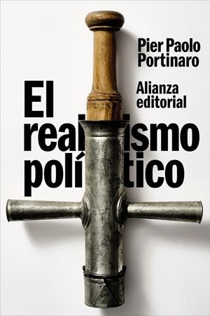 REALISMO POLÍTICO, EL | 9788411488600 | PORTINARO, PIER PAOLO | Llibreria La Gralla | Llibreria online de Granollers