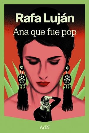 ANA QUE FUE POP | 9788410138728 | LUJÁN, RAFA | Llibreria La Gralla | Librería online de Granollers
