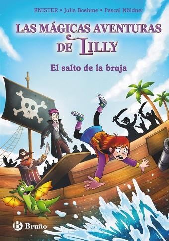 SALTO DE LA BRUJA, EL  LAS MÁGICAS AVENTURAS DE LILLY, 2. EL | 9788469644218 | KNISTER ; BOHEME, JULIA | Llibreria La Gralla | Librería online de Granollers