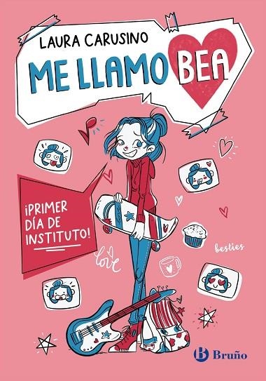 ¡PRIMER DÍA DE INSTITUTO! ME LLAMO BEA, 1. | 9788469644447 | CARUSINO, LAURA | Llibreria La Gralla | Librería online de Granollers