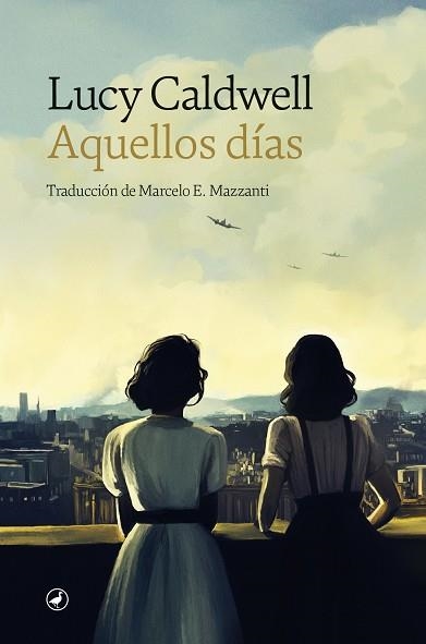 AQUELLOS DÍAS | 9788419722041 | CALDWELL, LUCY | Llibreria La Gralla | Librería online de Granollers