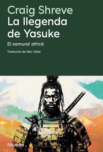 LLEGENDA DE YASUKE, LA | 9788410180215 | SHREVE, CRAIG | Llibreria La Gralla | Librería online de Granollers