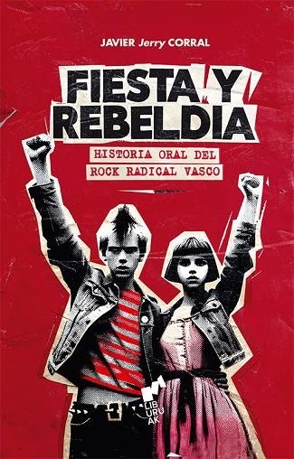 FIESTA Y REBELDÍA | 9788419234209 | CORRAL, JAVIER "JERRY" | Llibreria La Gralla | Llibreria online de Granollers