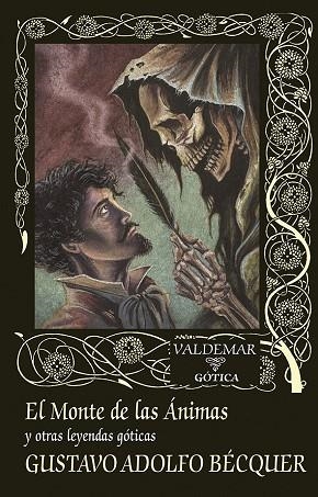 EL MONTE DE LAS ÁNIMAS Y OTRAS LEYENDAS GÓTICAS | 9788477029632 | BÉCQUER, GUSTAVO ADOLFO | Llibreria La Gralla | Llibreria online de Granollers