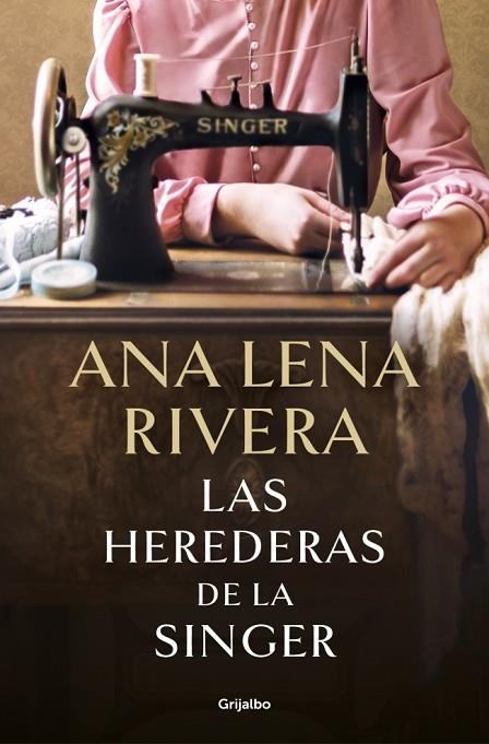 HEREDERAS DE LA SINGER, LAS | 9788425369780 | RIVERA, ANA LENA | Llibreria La Gralla | Llibreria online de Granollers