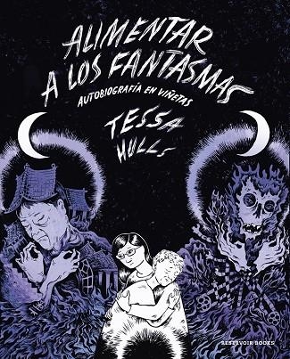 ALIMENTAR A LOS FANTASMAS | 9788419437983 | HULLS, TESSA | Llibreria La Gralla | Librería online de Granollers