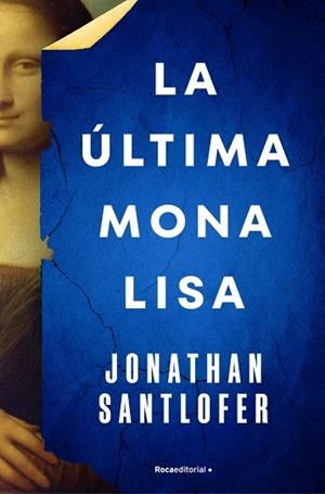 ÚLTIMA MONA LISA, LA | 9788419743695 | SANTLOFER, JONATHAN | Llibreria La Gralla | Librería online de Granollers