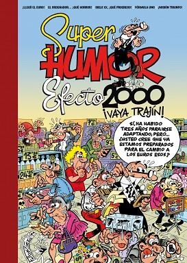 EFECTO 2000, ¡VAYA TRAJÍN! (SÚPER HUMOR MORTADELO) | 9788402430410 | IBÁÑEZ, FRANCISCO | Llibreria La Gralla | Librería online de Granollers