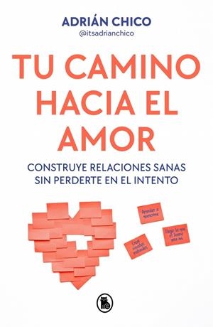 TU CAMINO HACIA EL AMOR | 9788402430403 | CHICO (@ITSADRIANCHICO), ADRIÁN | Llibreria La Gralla | Llibreria online de Granollers
