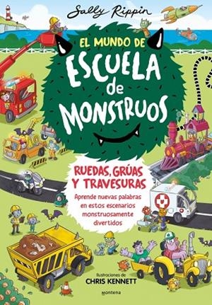 MUNDO DE ESCUELA DE MONSTRUOS 1, EL - RUEDAS, GRUAS Y TRAVESURAS | 9788410050600 | RIPPIN, SALLY | Llibreria La Gralla | Librería online de Granollers