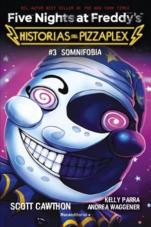 FIVE NIGHTS AT FREDDY'S. HISTORIAS DEL PIZZAPLEX 3 - SOMNIFOBIA | 9791387517007 | CAWTHON, SCOTT | Llibreria La Gralla | Librería online de Granollers