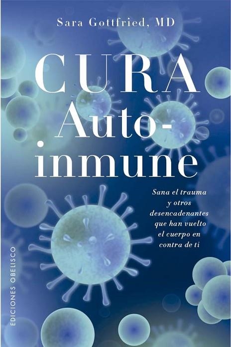 CURA AUTOINMUNE | 9788411722391 | GOTTFRIED, SARA | Llibreria La Gralla | Librería online de Granollers
