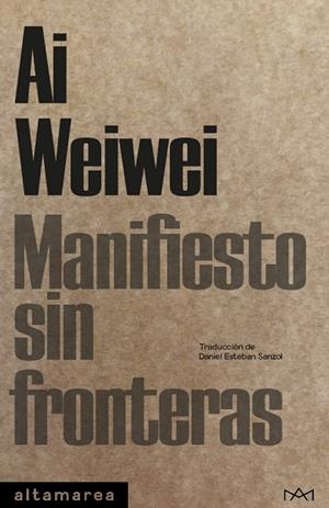 MANIFIESTO SIN FRONTERAS | 9788410435087 | WEIWEI, AI | Llibreria La Gralla | Librería online de Granollers