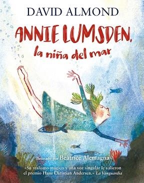 ANNIE LUMSDEN, LA NIÑA DEL MAR | 9788410346017 | ALMOND, DAVID | Llibreria La Gralla | Librería online de Granollers