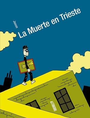 MUERTE EN TRIESTE, LA | 9788410332393 | JASON | Llibreria La Gralla | Librería online de Granollers