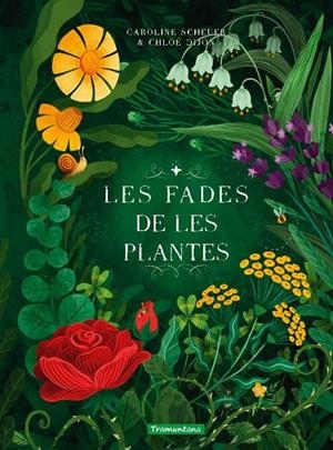 FADES DE LES PLANTES, LES | 9788419829313 | SCHEUER, CAROLINE | Llibreria La Gralla | Llibreria online de Granollers