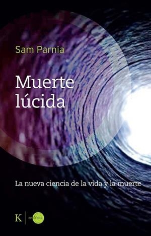 MUERTE LÚCIDA | 9788411213400 | PARNIA, SAM | Llibreria La Gralla | Llibreria online de Granollers